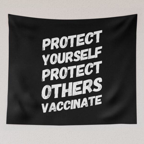 Item preview,  Protect Yourself Others Vaccinate Vaccinated designed and sold by donnagia.