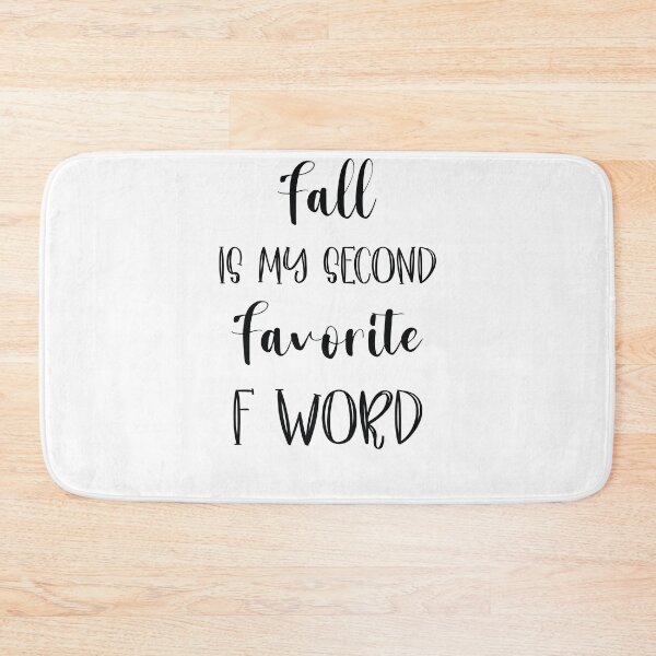 Item preview, Fall is my second Favorite F Word - Funny Fall Autumn Halloween Quote designed and sold by Run to Creations.
