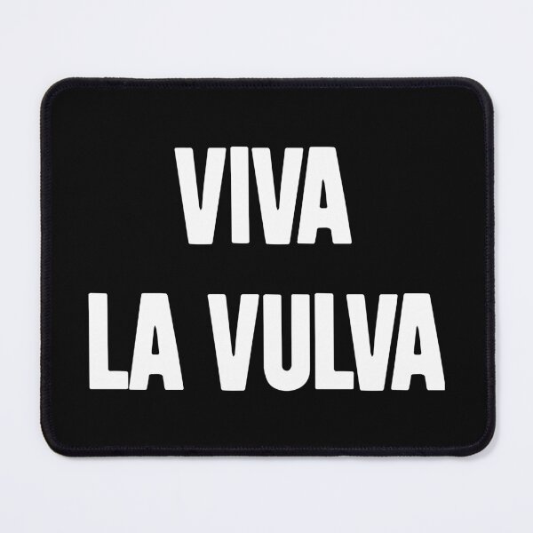 Item preview, Viva La Vulva designed and sold by Good-Looking Corpse.
