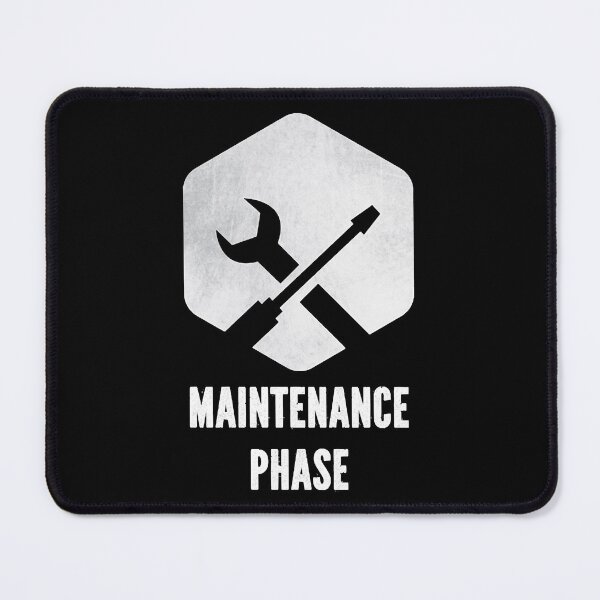 Item preview, Maintenance Phase          designed and sold by alxandermu.