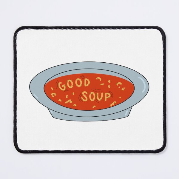 Item preview, Good Soup designed and sold by pdaniels.
