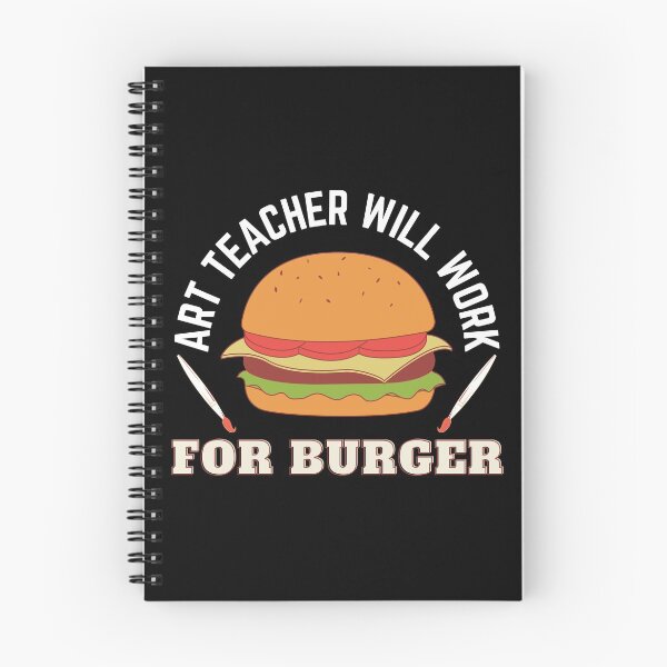 Item preview, Art Teacher Will Work For Burger designed and sold by 24FAHSION.