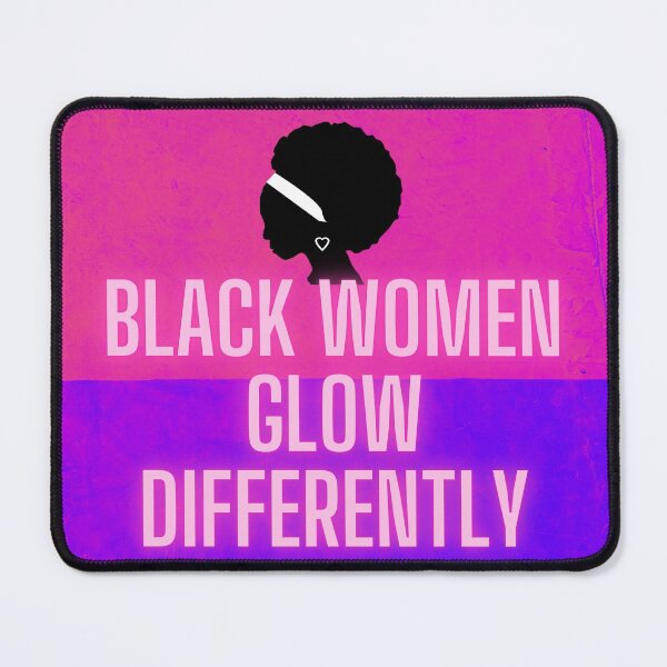 Item preview, BLACK WOMEN GLOW DIFFERENTLY designed and sold by LaBelleMaison.