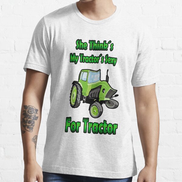 She Thinks My Tractors Sexy Green Tractor Png Digital Download For