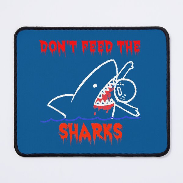 Item preview, Feed the Sharks designed and sold by bradm50.