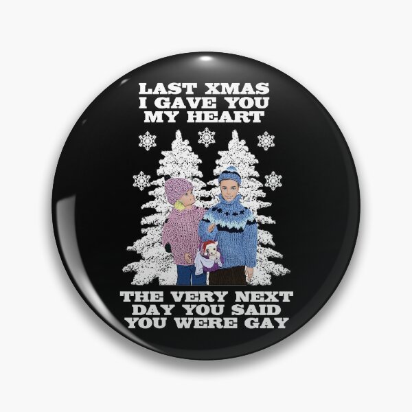 Item preview, Last Christmas I Gave You My Heart - The Very Next Day You Said You Were Gay! designed and sold by WhamMusicBand.