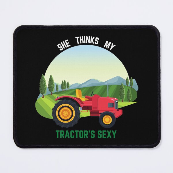 Item preview, She thinks my tractor's sexy - Farm life designed and sold by YuneDesigns.