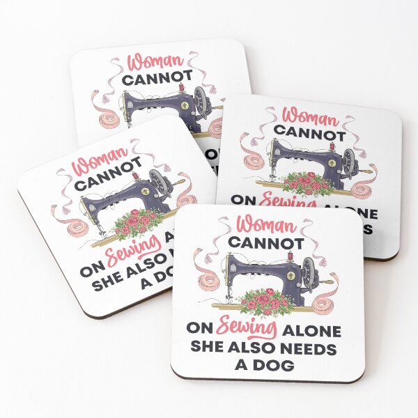 Item preview, " a woman cannot survive on Sewing Alone She Also Needs A Dog " Funny Gift For Quilting Lover designed and sold by Vibe by Flow.