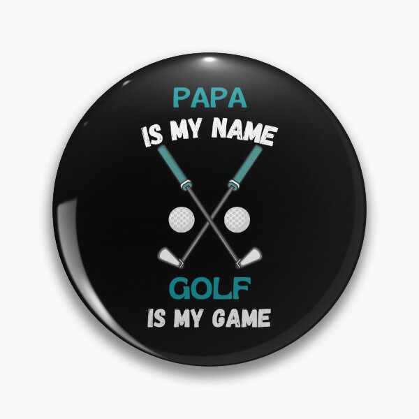 Item preview, Papa Is My Name Golf Is My Game designed and sold by cubic-shop.