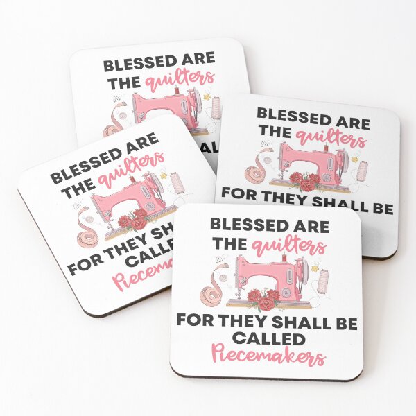 Item preview, " blessed are the quilters For They Shall Be Called Piecemakers " Funny Gift For Quilting Lover designed and sold by Vibe by Flow.
