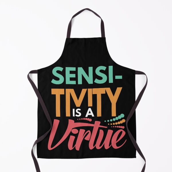 Item preview, Sensitivity is a Virtue designed and sold by Pawsitive Palette.