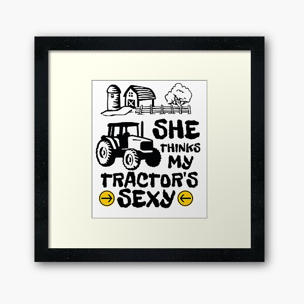 Item preview, She Thinks My Tractor's Sexy Funny Farmer Sayings designed and sold by siyaforshort.