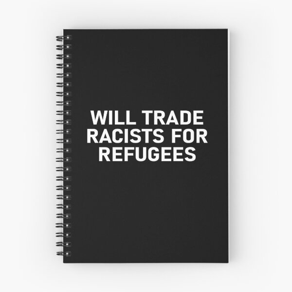 Item preview, Will Trade Racists for Refugees designed and sold by notasimp.