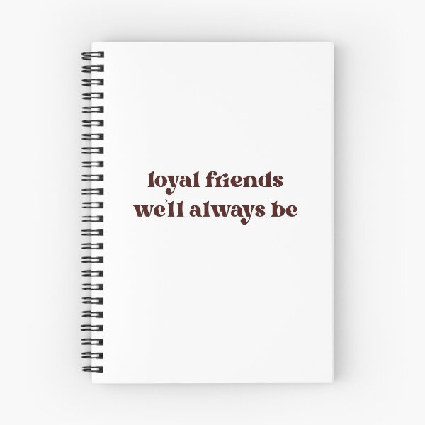 Item preview, Loyal Friends We’ll Always Be  designed and sold by bethanycrane.