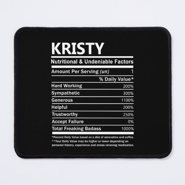 Item preview, Kristy Name T Shirt - Kristy Nutritional And Undeniable Factors Gift Item Tee designed and sold by jennynicho.