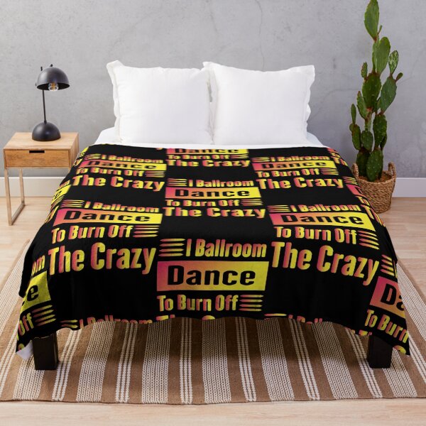 Item preview, I Ballroom Dance To Burn Off The Crazy designed and sold by ivonnaron.