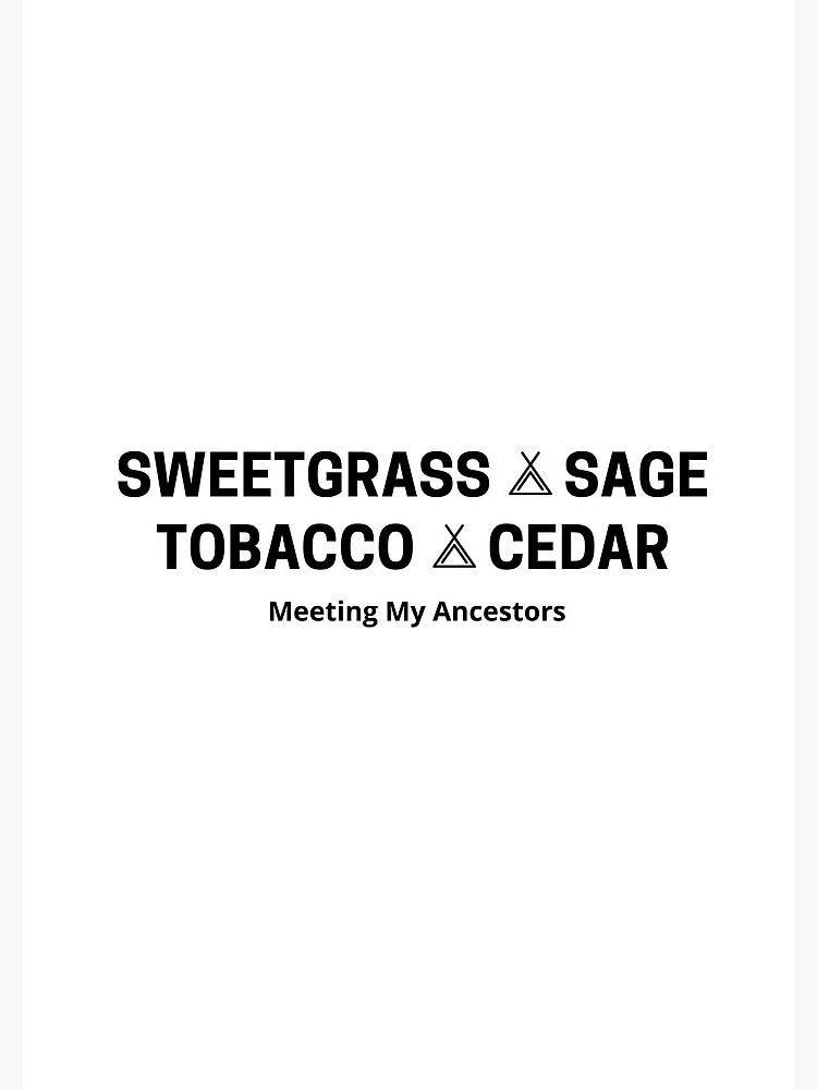 cedar sage tobacco sweetgrass Sweetgrass, sage, tobacco, cedar Journal