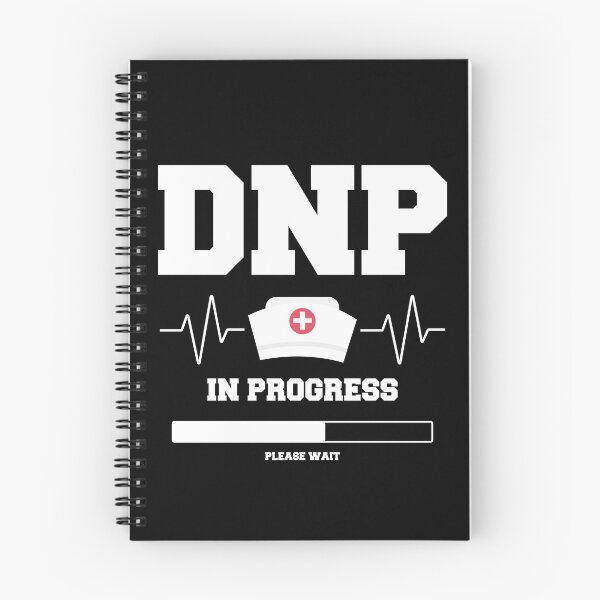 Item preview, Doctor Of Nursing Practice DNP In Progress Please Wait designed and sold by berryferro.