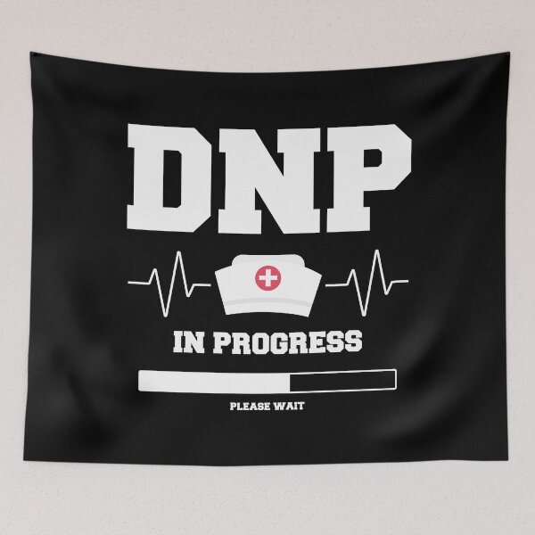 Item preview, Doctor Of Nursing Practice DNP In Progress Please Wait designed and sold by berryferro.