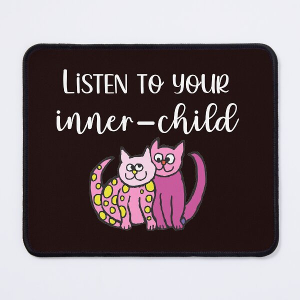 Item preview, Listen To Your Inner Child Positive Saying Women Cat Lovers Love and Acceptance of Your Inner Child designed and sold by Hanlar.