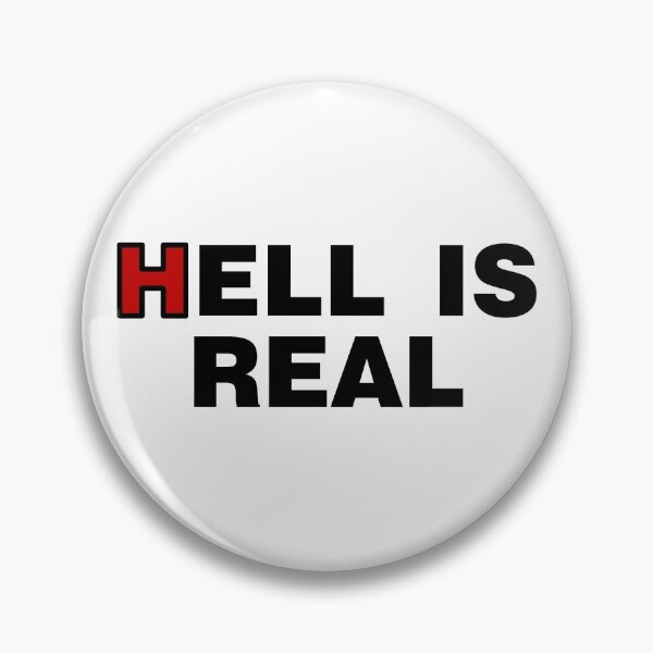 Item preview, Hell is Real designed and sold by Hellbilly Designs.
