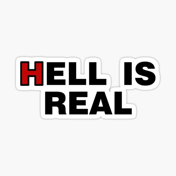 Item preview, Hell is Real designed and sold by SechsFabs.