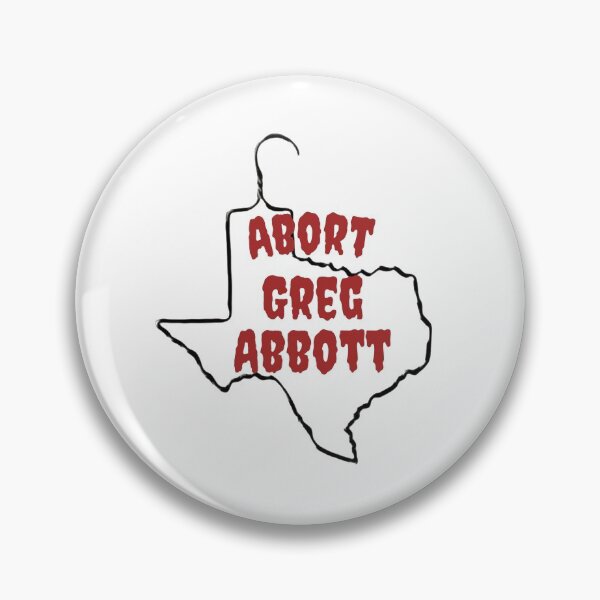 Item preview, Abort Greg Abbott designed and sold by speakupandshine.