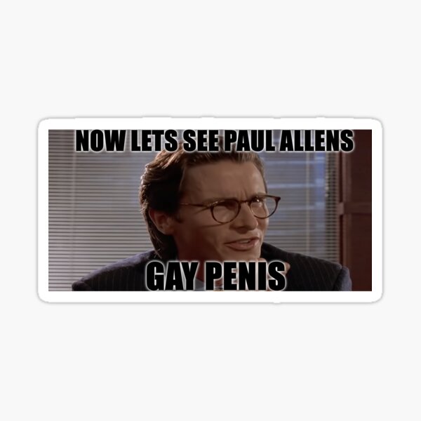 "Now lets see paul allens" Sticker for Sale by Rafe1337 Redbubble