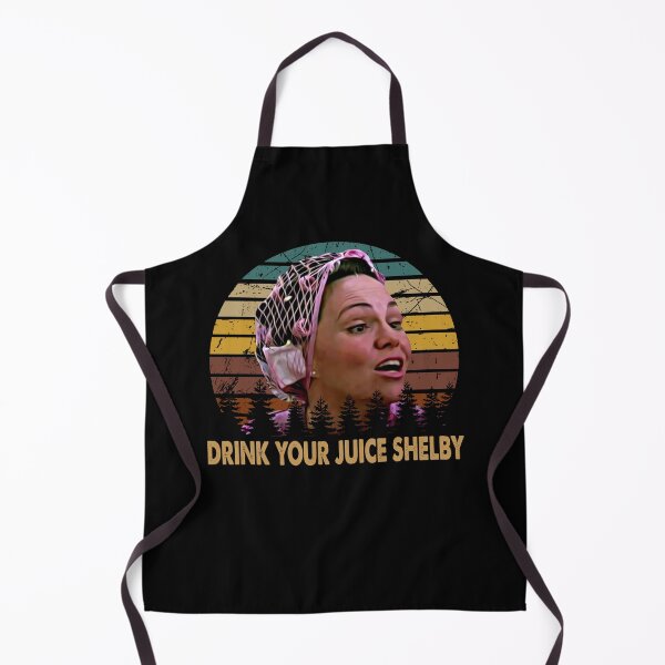 Item preview, Drink Your Juice Shelby - Vintage Steel Design Arts Magnolias Film designed and sold by PatriciaGlenn8.