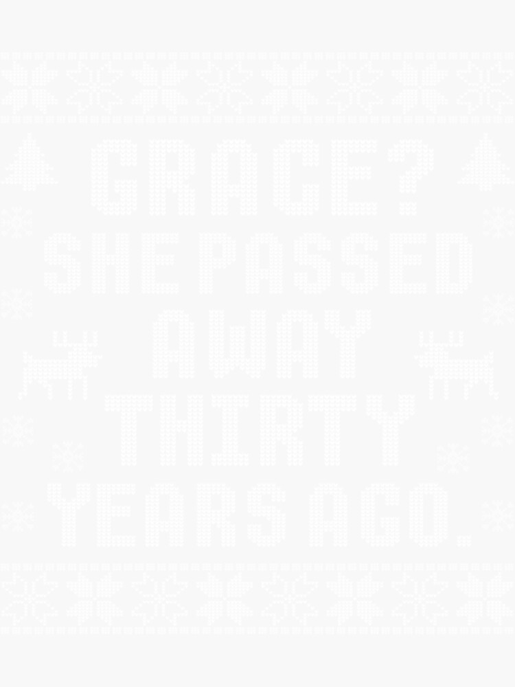 Grace She Passed Away Thirty Years Ago Sticker For Sale By Henrietteborg Redbubble 7481