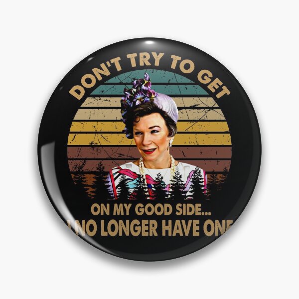 Item preview, Don't Try To Get On My Good Side - Vintage Steel Design Arts Magnolias Film designed and sold by PatriciaGlenn8.