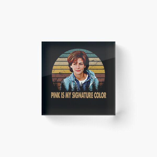 Item preview, Pink Is My Signature Color - Vintage Steel Design Arts Magnolias Film designed and sold by PatriciaGlenn8.