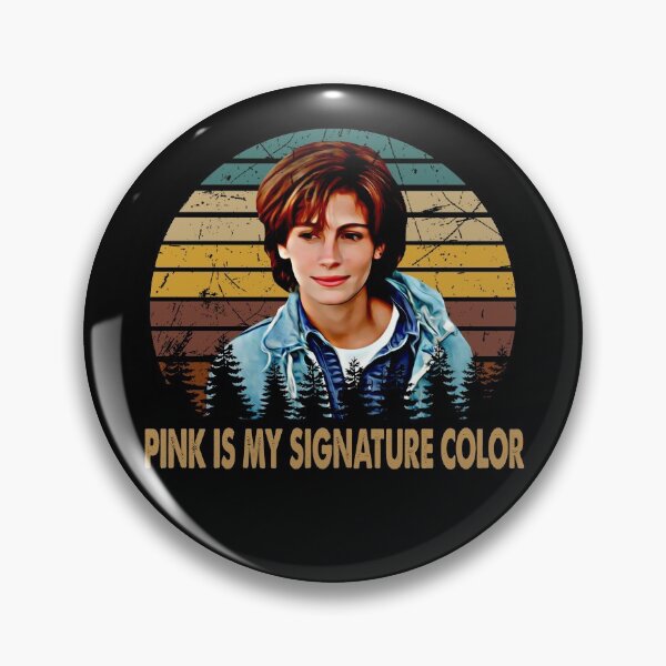 Item preview, Pink Is My Signature Color - Vintage Steel Design Arts Magnolias Film designed and sold by PatriciaGlenn8.