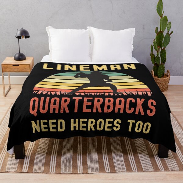 Item preview, Lineman Because Quarterbacks Need Heroes designed and sold by Fabvity.