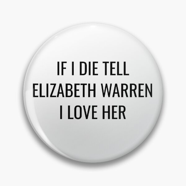 Item preview, If I Die Tell Elizabeth Warren I Love Her| Funny Elizabeth Warren Shirt designed and sold by YikesForever.