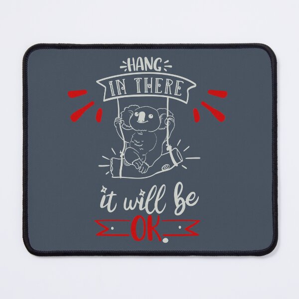 Item preview, Hang In There It WIll Be Ok designed and sold by FOX1999-Design.