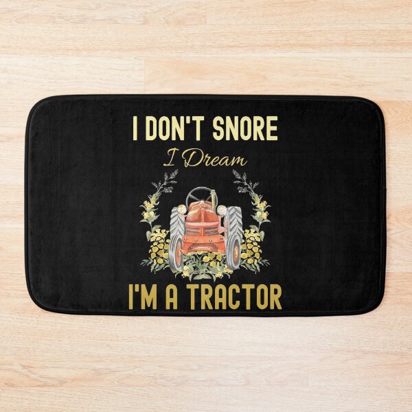 Item preview, Funny I Don't Snore I Dream Im a Tractor designed and sold by Fabvity.