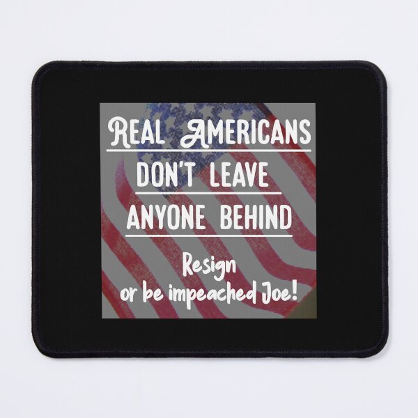 Item preview, Real Americans Leave No One Behind designed and sold by Twittlefish.