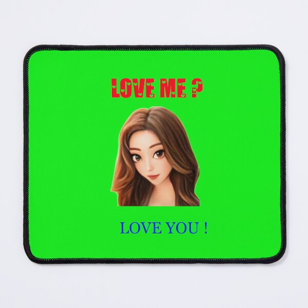 Item preview, YOU LOVE ME ? I LOVE YOU ! designed and sold by mostheristore.