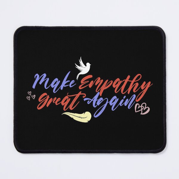 Item preview, Make Empathy Great Again designed and sold by superdumb70.