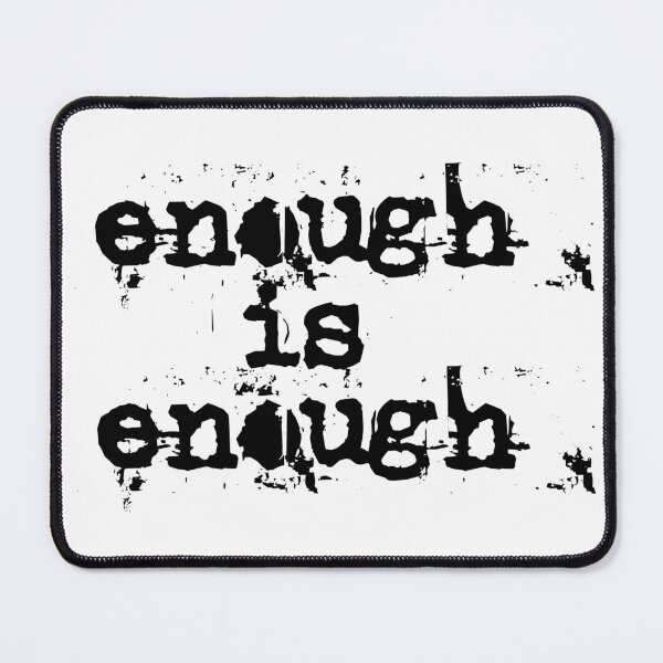 Item preview, Enough is enough designed and sold by emm-j.