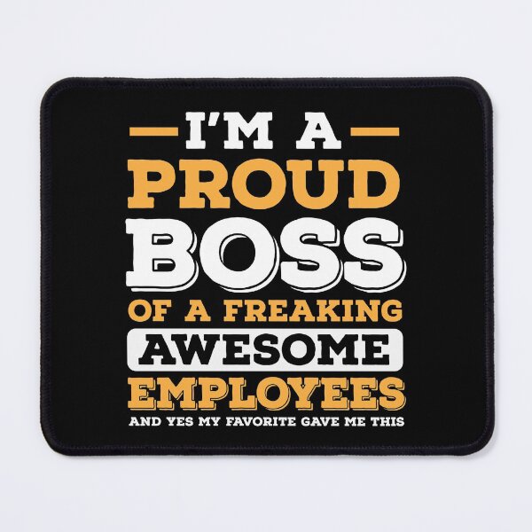 Item preview,  I'm a proud Boss of a freaking Awesome Employees designed and sold by FlossyDesigns.