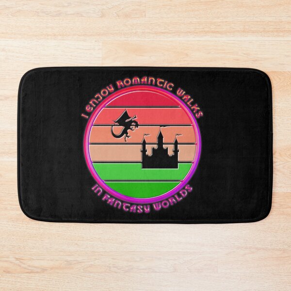 Item preview, I Enjoy Romantic Walks In Fantasy Worlds (Ver 5) designed and sold by AbsurdlyEpic.