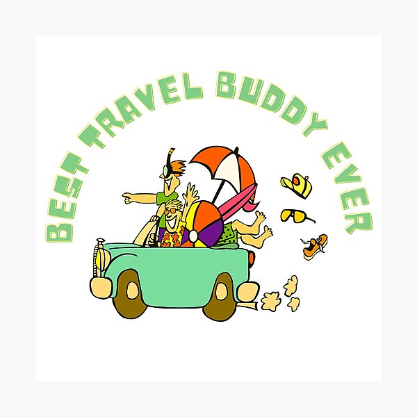 Item preview, BEST TRAVEL BUDDY EVER designed and sold by LaBelleMaison.