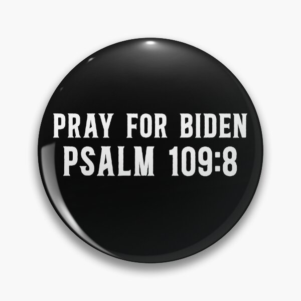 Item preview, Pray For Biden Psalm 109:8 designed and sold by timothybakerhi.