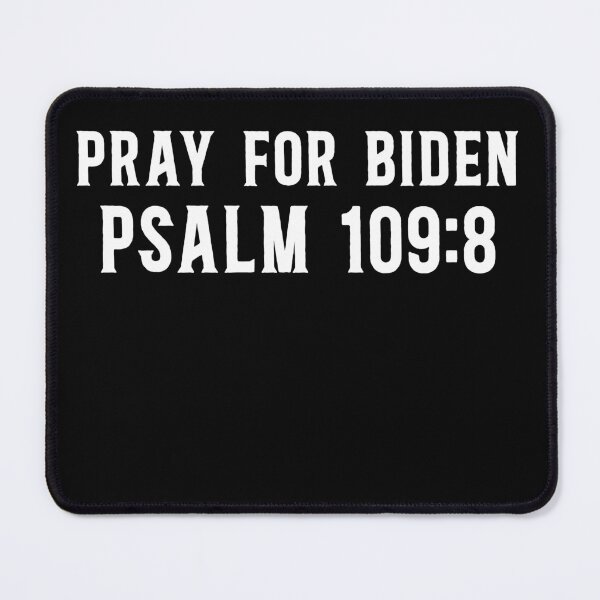 Item preview, Pray For Biden Psalm 109:8 designed and sold by timothybakerhi.