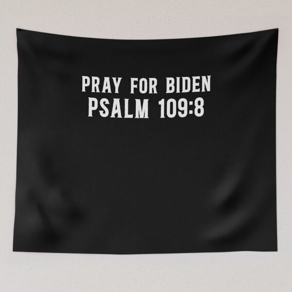 Item preview, Pray For Biden Psalm 109:8 designed and sold by timothybakerhi.