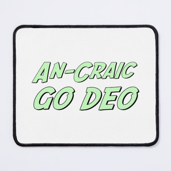 Item preview, An-Craic Go Deo designed and sold by JockDove.