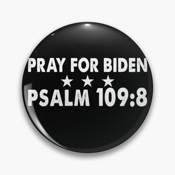 Item preview, Pray For Biden Psalm 109:8 designed and sold by larykingshop.
