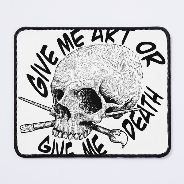 Item preview, Give me art or give me death designed and sold by Cristian Mora.